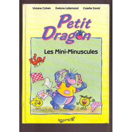 Petit Dragon - Les Mini-Minuscules Viviane Cohen ,Évelyne Lallemand,Colette David  Rouge Et Or  1991 