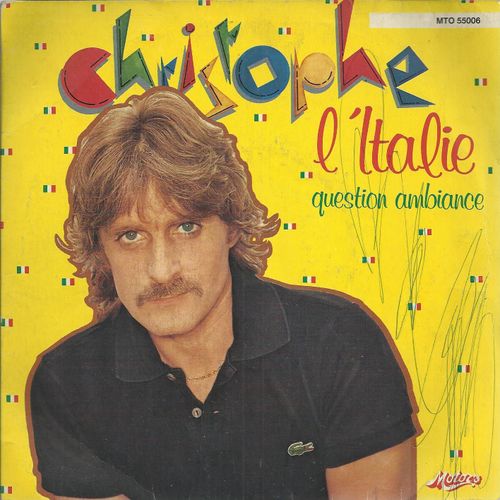 L'italie (Louis Deprestige / Christophe) 4'44  /  Question Ambiance (Alain Kan / Christophe) 3'09