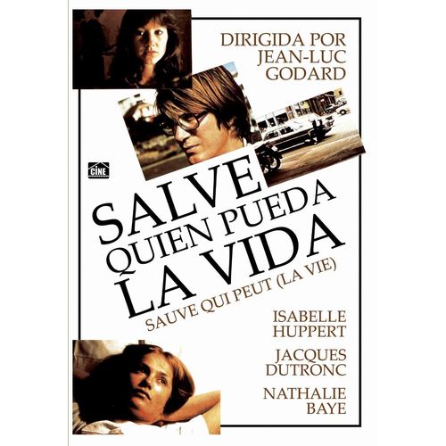 Sauve Qui Peut (La Vie) (Salve Quien Pueda La Vida)