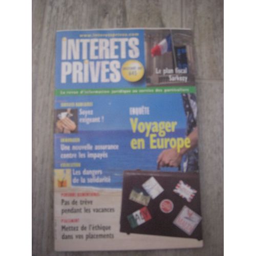 Interets Prives  N° 645 : Enquête Voyager En Europe, Pensions Alimentaires..,Services Bancaires Soyez Exigeant!, Colocation Les Dangers De La Solidarité, Etc...