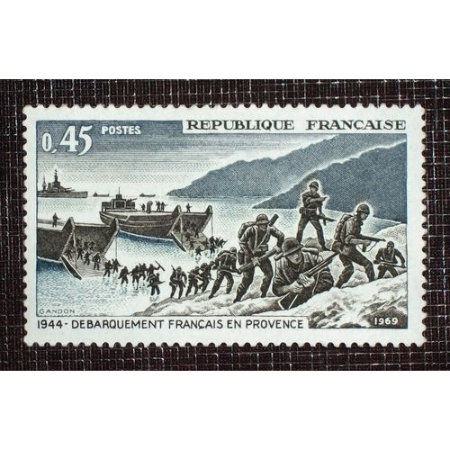 France N° 1605 Neuf Sans Charnière De 1969 - 45c « Débarquement En Provence (25ieme Anniversaire De La Libération) »