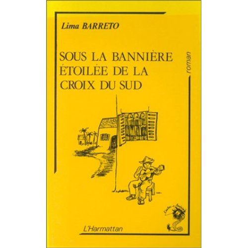 Sous La Bannière Étoilée De La Croix Du Sud