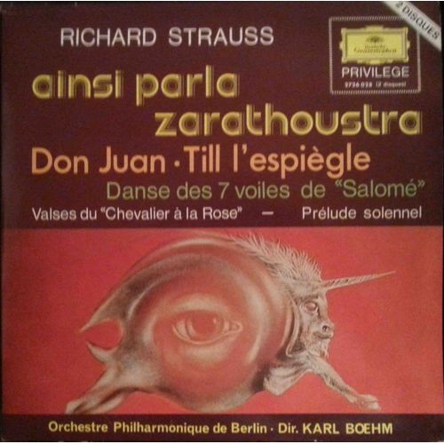 Richard Strauss - Ainsi Parla Zarathoustra - Don Juan - Till L'espiègle - Danse Des 7 Voiles De "Salomé" - Valses Du Cavalier À La Rose - Prelude Solenel - Karl Boehm
