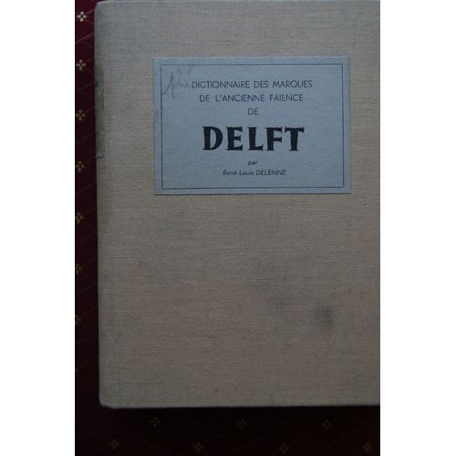 Dictionnaire Des Marques De L'ancienne Faïence De Delft