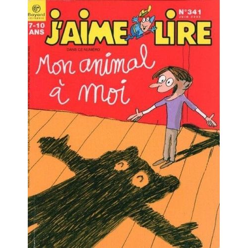 J'aime Lire N°341 De 2005 : Mon Animal À Moi