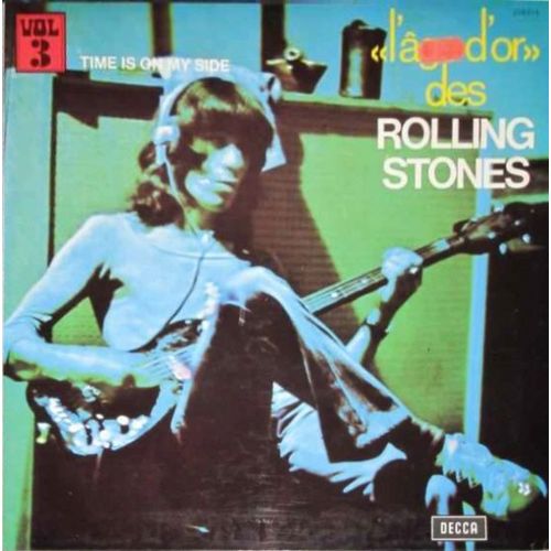 L'age D'or Des Rolling Stones, Vol 3: Time Is On My Side