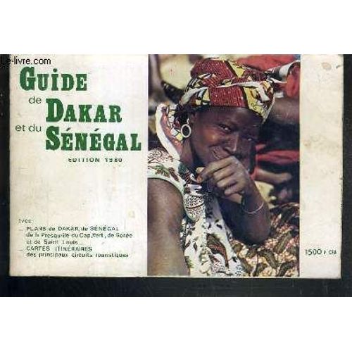 Guide De Dakar Et Du Senegal -  Edition 1980.