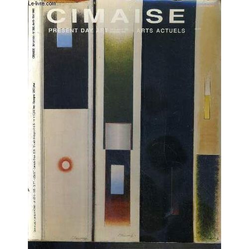 Cimaise - Present Art - Arts Actuels - N°205 - Avril-Mai 1990 - 36eme Annee - Portrait De Gildo Caputo - Livres: Jean-Robert Arnaud - Martine Arnault - Etude: Marc Le Bot....