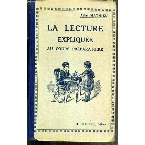 La Lecture Expliquee Au Cours Preparatoire -  2eme Edition