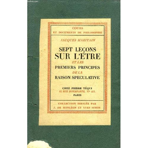 Sept Lecons Sur L'etre Et Les Premiers Principes De La Raison Speculative