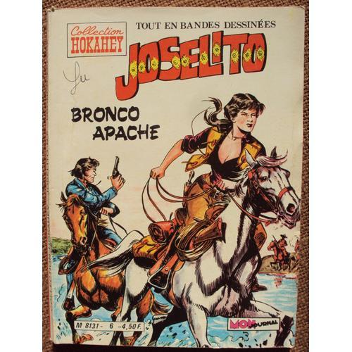 Joselito N°6 . Bronco Apache 