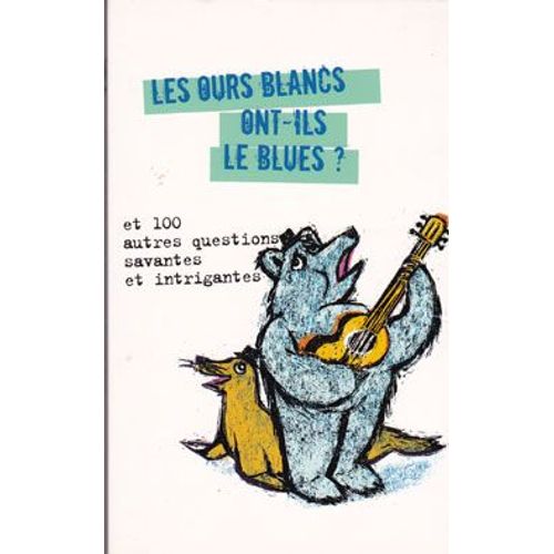 Les Ours Blancs Ont Ils Le Blues ?