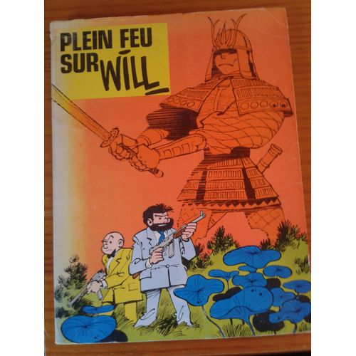 Plein Feu Sur Will Tif Et Tondu Edition Curiosity Michel Deligne 1975