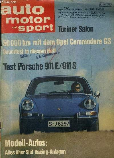 Auto Motor Und Sport - N° 24 - 23 November 1968 - Die Neuesten Gebrauchtwagenpreise - Ganz Kurz - Porsche 911e/911 S - Opel Commodore Gs - Bmw 2002 Alpina - Turiner Autosalon - Das Jahr 1932 ...