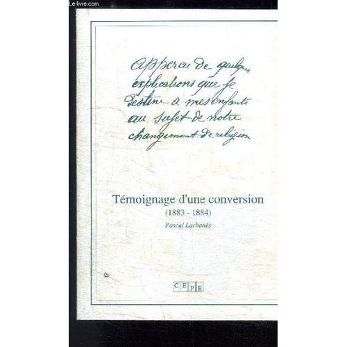 Temoignage D Une Conversion (1883-1884)