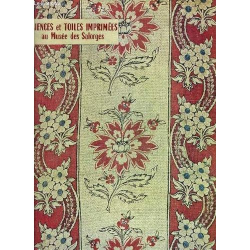 Faiences Et Toiles Imprimees- Au Musee Des Salorges- A Nantes / La Revue Francaise Supplement Au N°145- Octobre 1962