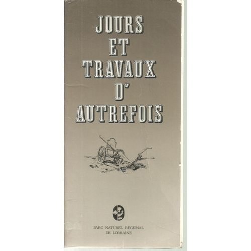 Jours Et Travaux D'autrefois