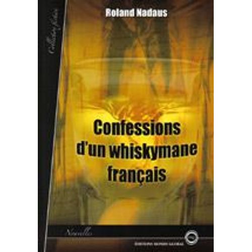 Confessions D'un Whiskymane Français