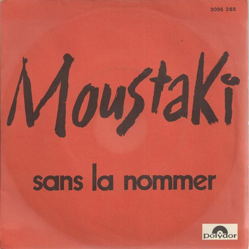 Je Voudrais Sans La Nommer (Georges Moustaki) 3'00  /  Mourir (Georges Moustaki) 3'55