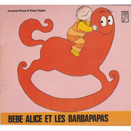 Bebe Alice Et Les Barbapapas