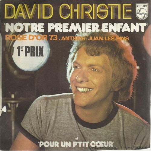 Pour Un P'tit Coeur (Fr. Destrefle - S. Russel - J. Schmitt) 2'35  /  Notre Premier Enfant (P. Tarare - J. Bolden & J.F. Doll) 2'50 Rose D'or 73 Antibes / Juan-Les-Pins