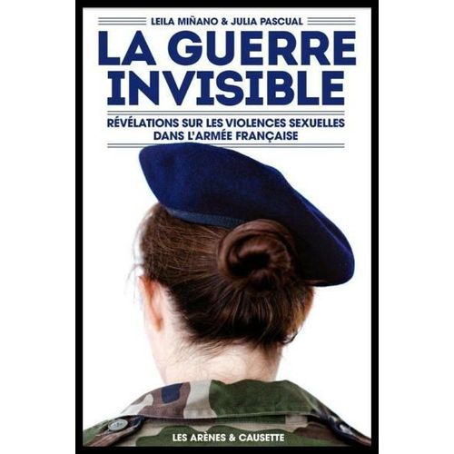 La Guerre Invisible : Révélations Sur Les Violences Sexuelles Dans L'armée Française.