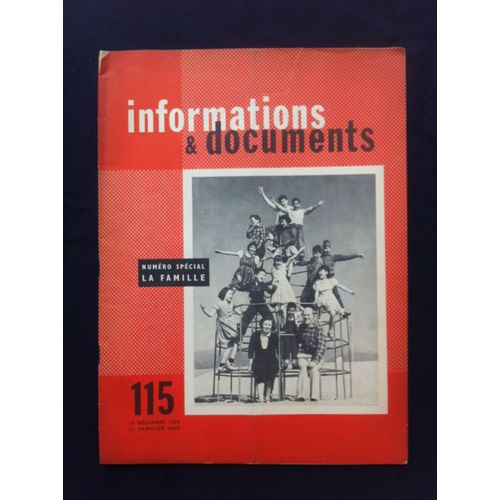 Informations Et Documents N° 115 Du 15/12/1959 - La Famille.