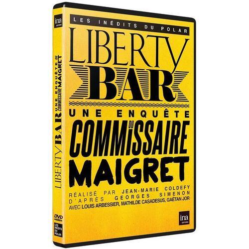 Liberty Bar : Une Enquête Du Commissaire Maigret