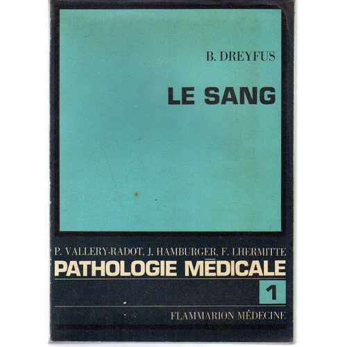 La Patholgie Médicale 1 : Le Sang