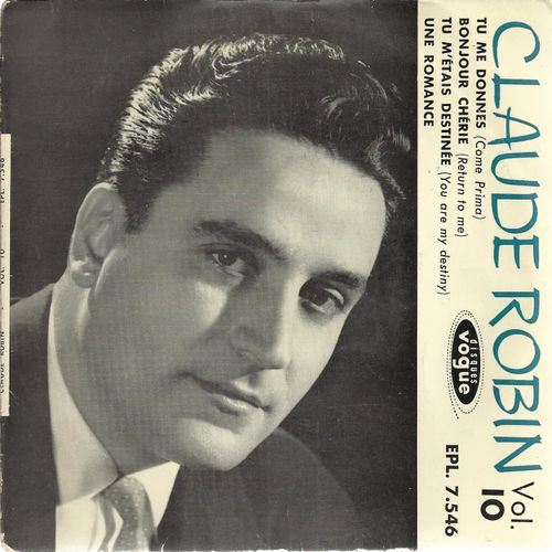 Vol. 10 - Tu Me Donnes (Taccani, Di Paola, Panzeri, Larue) - Bonjour Chérie (Larue, Lombardo) / Tu M'étais Destinée (Plante, Anka) - Une Romance (Desbois, Roberti)