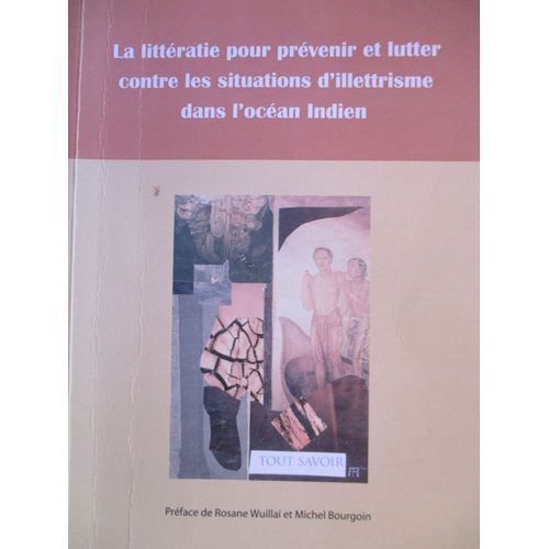 La Litteratie Pour Prevenir Et Lutter Contre Les Situations D'illetrisme  Dans L'ocean Indien