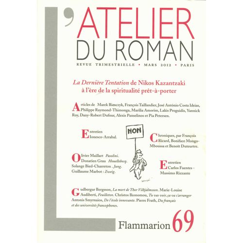 L'atelier Du Roman N°69, Mars 2012 - La Dernière Tentation De Nikos Kazantzaki À L'ère De La Spiritualité Prêt-À-Porter