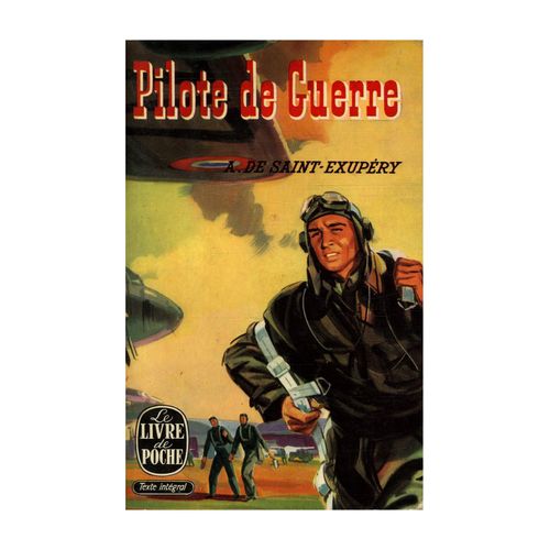 Pilote De Guerre / Antoine De Saint Exupéry / Réf18128
