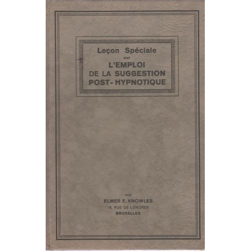Leçon Spéciale Sur L'emploi De La Suggestion Post-Hypnotique