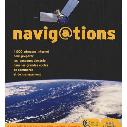 Navig@Tions - Le Guide Internet Du Programme Des Classes Préparatoires Aux Grandes Écoles De Management