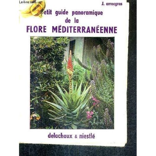 Petit Guide Panoramique De La Flore Mediterraneenne.