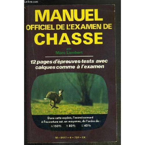 Manuel Officiel De L'examen De Chasse - 12 Pages D'epreuves-Tests Avec Calques Comme A L'examen