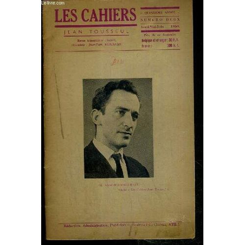 Les Cahiers - N°2 - Avril-Mai-Juin 1960 - Jean Tousseul - Berthe Bolsee, Le Dernier Des Justes - Raymond Quinot, Chant D'adam: Chant D'eve - Georges Bouillon, Theatre Et Destin De P.-H. ...