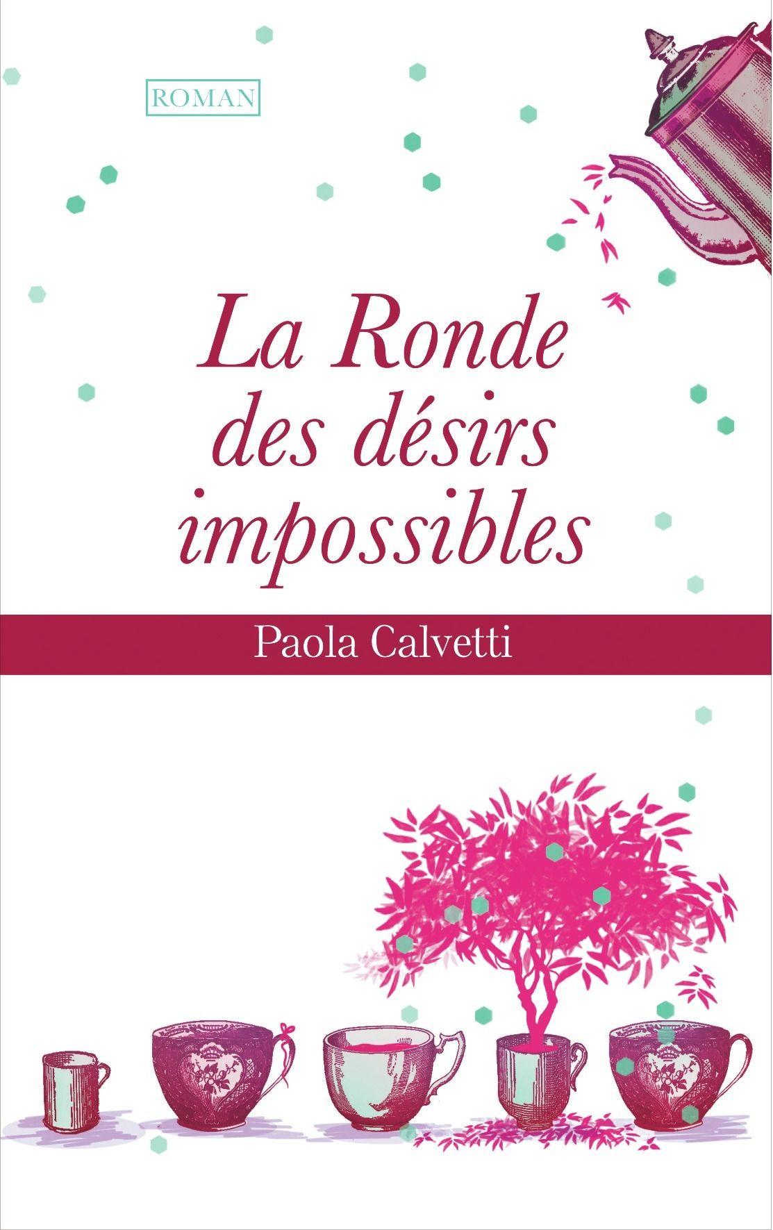 LA RONDE DES DÉSIRS IMPOSSIBLES