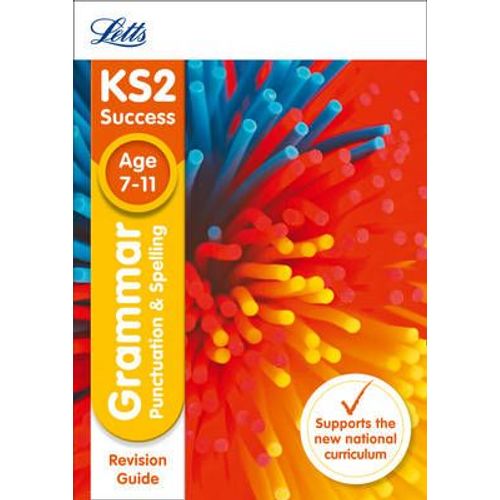 Ks2 English Grammar, Punctuation And Spelling Sats Revision Guide