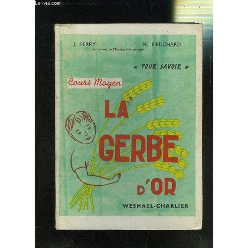 La Gerbe D Or- Cours Moyen- Pour Savoir