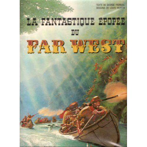 La Fantastique Épopée Du Far West - Tome N°1