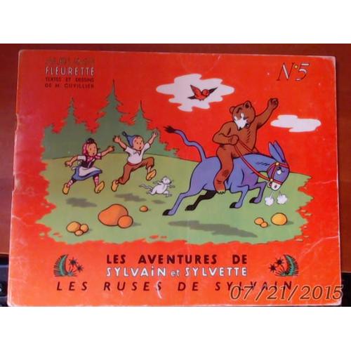 Les Ruses De Sylvain - Les Aventures De Sylvain Et Sylvette N°5