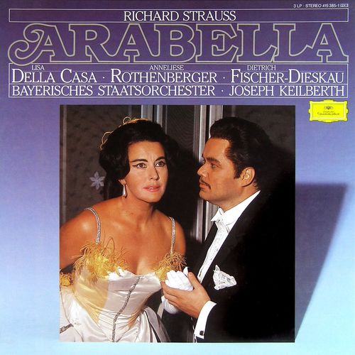Strauss : Arabella - Della Casa, Rothenberger, Fischer-Dieskau, Keilberth