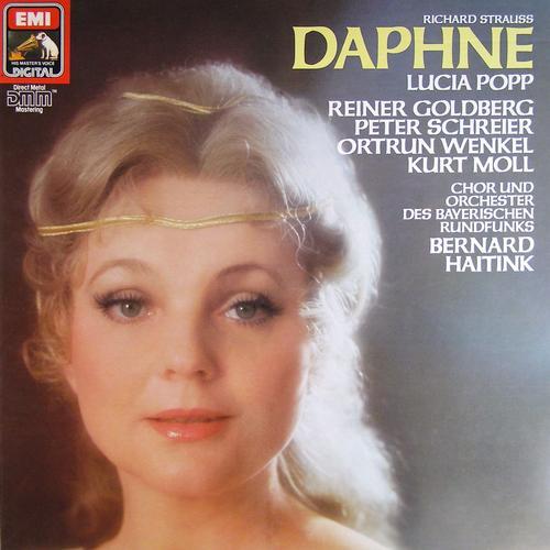 Strauss : Daphné - Popp, Goldberg, Moll, Schreier, Haitink