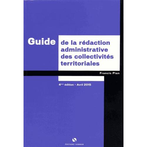 Guide De La Rédaction Administrative Des Collectivités Territoriales