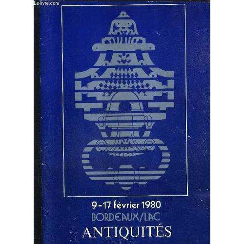 Catalogue - Bordeaux/Lac Antiquites 9-17 Fevrier 1980.