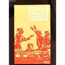 Cours De Langue Grecque - 2e Livre.