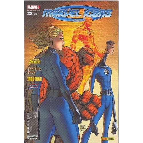 " Confiance " ( The New Avengers - Fantastic Four - Iron Man - Captain America ) : Marvel Icons N° 38 ( Juin 2008 ) - Collector Edition