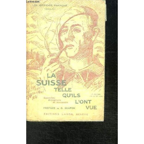 La Suisse Telle Qu Ils L Ont Vue